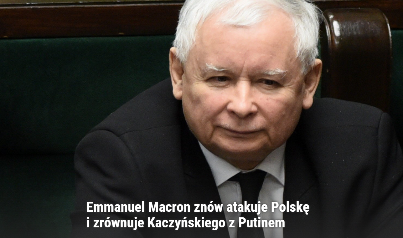WPROST: Emmanuel Macron znovu napadol Poľsko a Kaczynského prirovnal k Putinovi