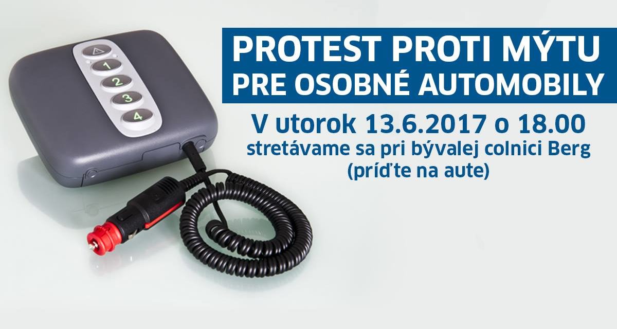 SLOVENSKÁ POZÍCIA: Prečo je dobré podporiť protest Nechceme mýto na osobné automobily