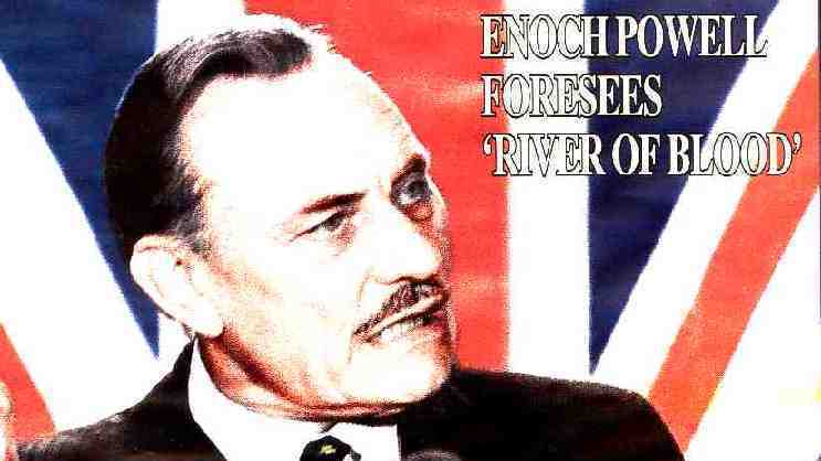 POTOKY KRVI: varovanie, ktoré Enoch Powell vyslovil v roku 1968