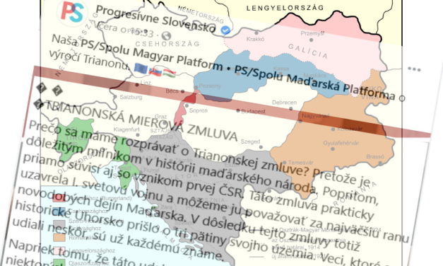 Mimoparlamentné Progresívne Slovensko považuje Trianonskú zmluvu za zlú vec.